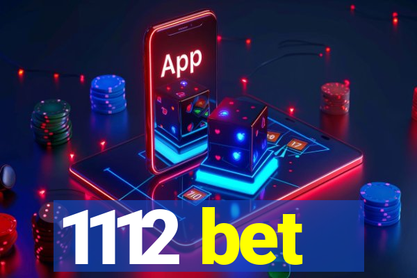 1112 bet